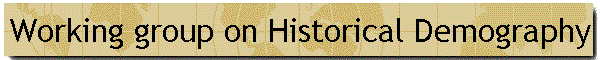 Working group on Historical Demography