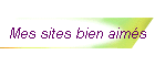 Mes sites bien aimés