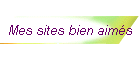 Mes sites bien aimés